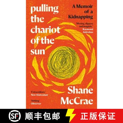 【3-4周达】Pulling the Chariot of the Sun: A Memoir of a Kidnapping [9781838854225]