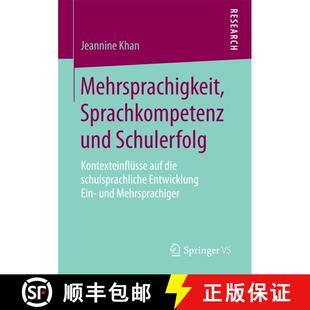 【3-4周达】Mehrsprachigkeit, Sprachkompetenz und Schulerfolg : Kontexteinflüsse auf die schulsprachl... [9783658204129]
