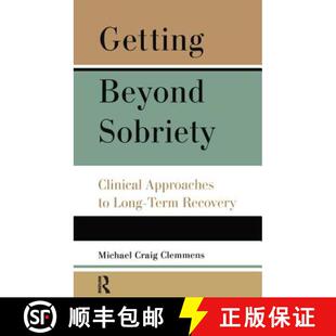 【3-4周达】精装 Getting Beyond Sobriety: Clinical Approaches to Long-Term Recovery [9781138140011]