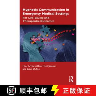 【3-4周达】Hypnotic Communication in Emergency Medical Settings: For Life-Saving and Therapeutic Outc... [9781032360027]