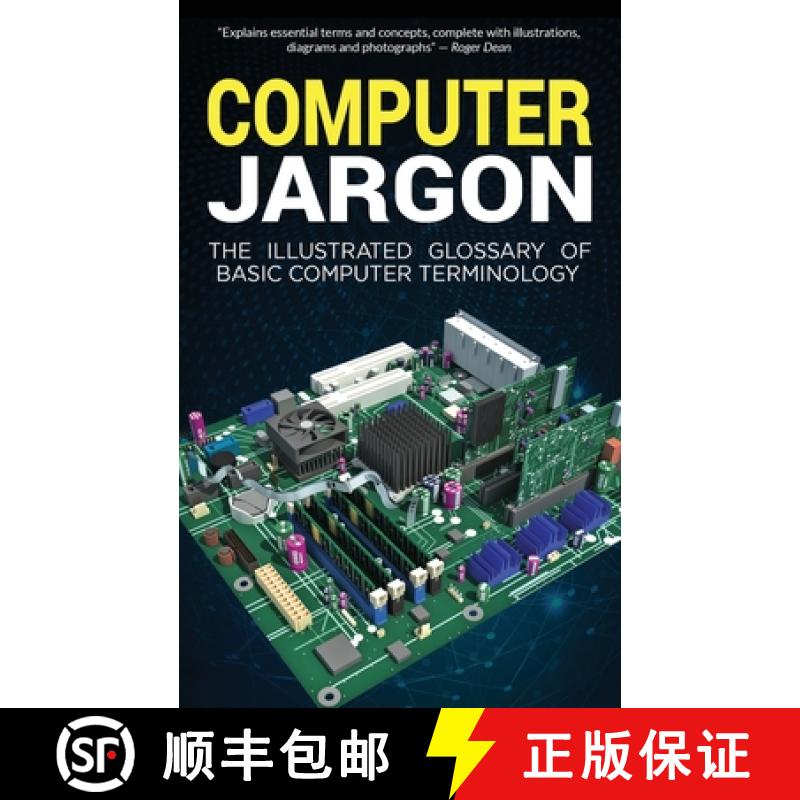 【3-4周达】Computer Jargon: The Illustrated Glossary of Basic Computer Terminology [9781913151249]