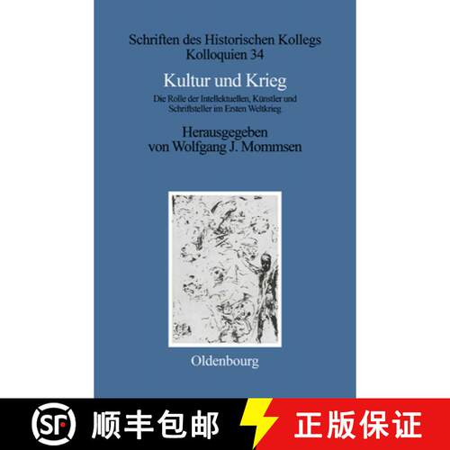 【3-4周达】精装 Kultur und Krieg – Die Rolle der Intellektuellen, Künstler und Schriftsteller im Er... [9783486560855]