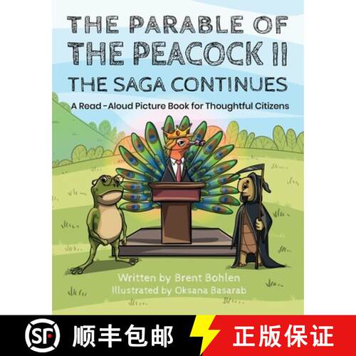【3-4周达】The Parable of the Peacock II - The Saga Continues: A Read - Aloud Picture Book for Though... [9781733575751]