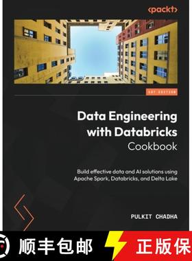 预订 Data Engineering with Databricks Cookbook: Build effective data and AI solutions using Apache Sp... [9781837633357]