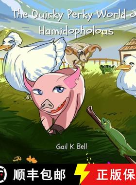 预订 The Quirky Perky World of Hamidopholous [9780578777535]