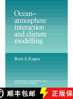 【3-4周达】Ocean Atmosphere Interaction and Climate Modeling: - Ocean Atmosphere Interaction and Clim... [9780521444453]