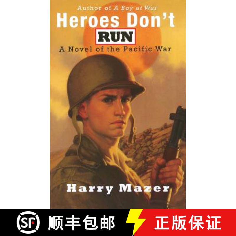 【3-4周达】Heroes Don't Run: A Novel of the Pacific War [9781416933946]