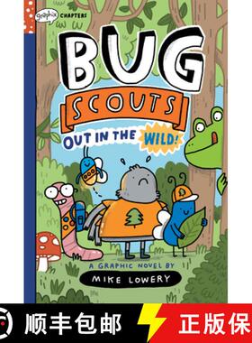 预订 Out in the Wild!: A Graphix Chapters Book (Bug Scouts #1) [9781338726336]