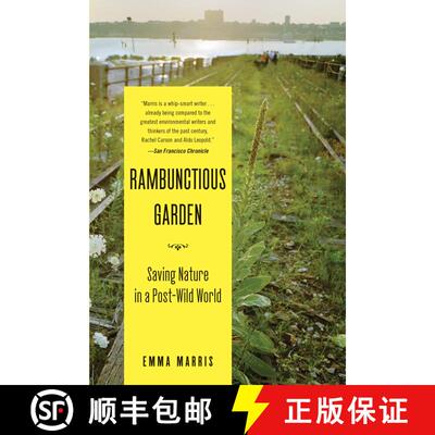 【3-4周达】The Rambunctious Garden: Saving Nature in a Post-Wild World [9781608194544]