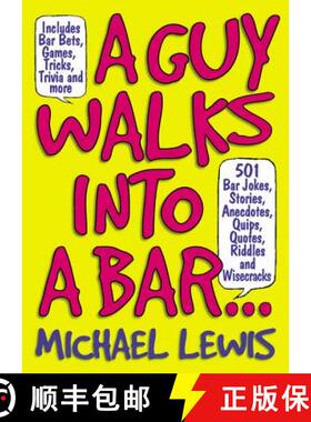 【3-4周达】A Guy Walks Into a Bar...: 501 Bar Jokes, Stories, Anecdotes, Quips, Quotes, Riddles, and ... [9781579124526]