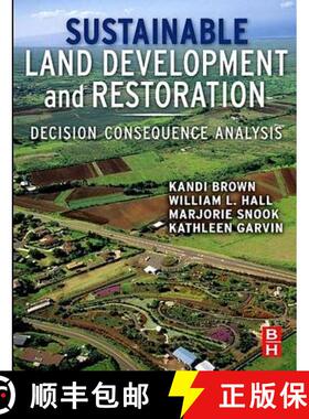 【3-4周达】Sustainable Land Development and Restoration: Decision Consequence Analysis [9780128101957]