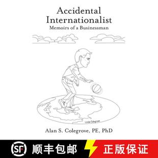 Accidental Internationalist Businessman 9781480878655 3周达 Memoirs