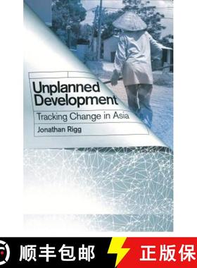 【3-4周达】Unplanned Development: Tracking Change in South-East Asia [9781848139886]