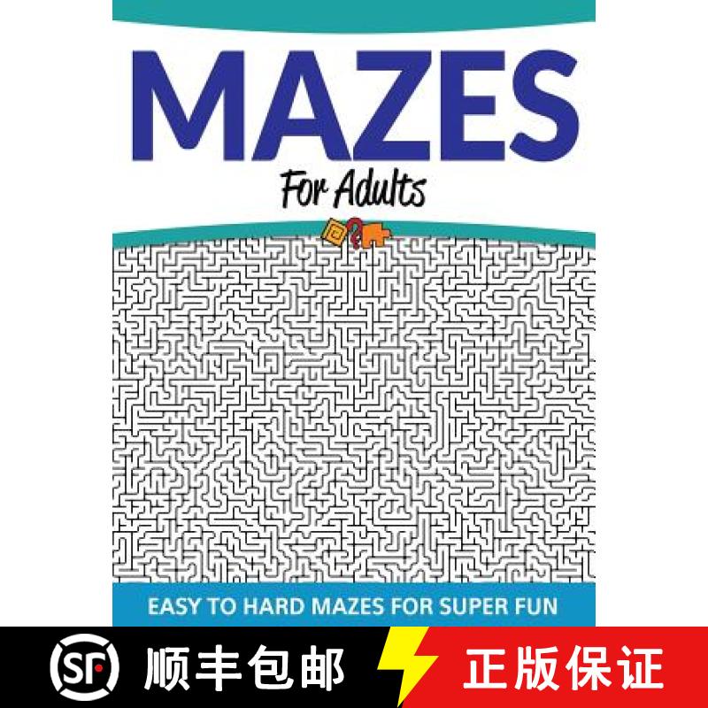 【3-4周达】Mazes For Adults: Easy to Hard Mazes For Super Fun [9781681457796]