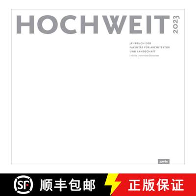 【3-4周达】HOCHWEIT 2023 – Jahrbuch der Fakultät für Architektur und Landschaft, Leibniz Universit... [9783986120610]