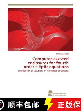 预订 Computer-assisted enclosures for fourth order elliptic equations [9783838118345]