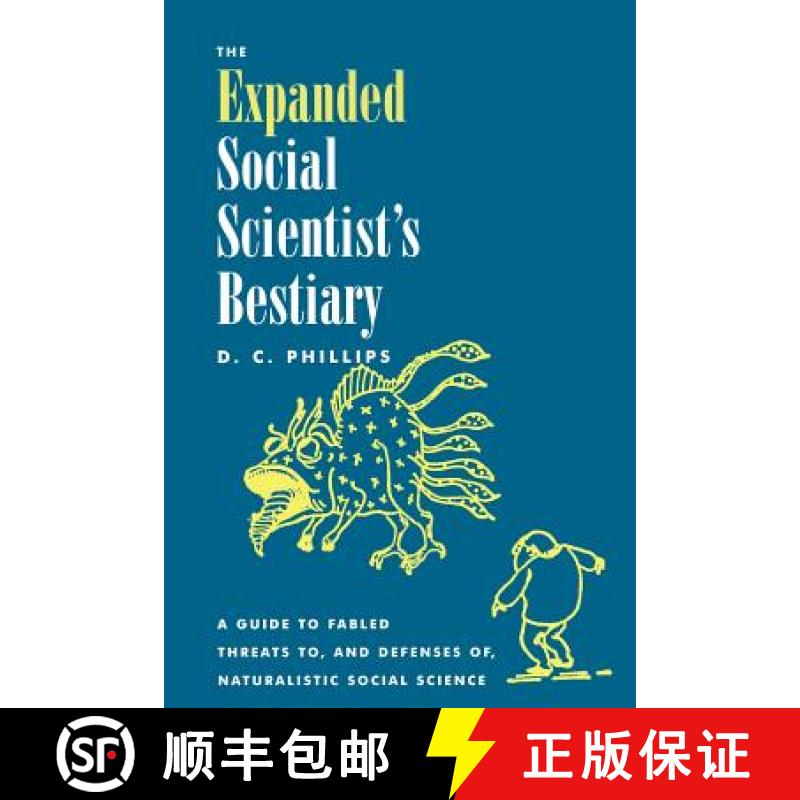 预订 The Expanded Social Scientist's Bestiary : A Guide to Fabled Threats to, and Defenses of, Natura... [9780847698912]