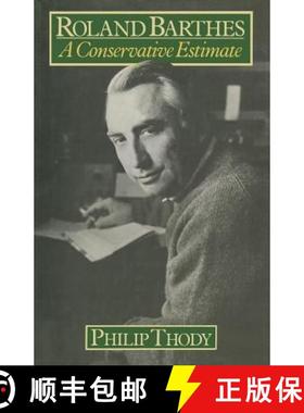 【3-4周达】Roland Barthes : A Conservative Estimate [9781349033935]