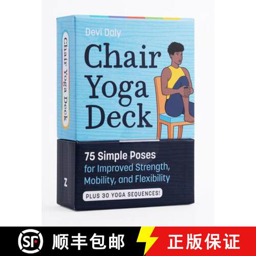 【3-4周达】Chair Yoga Deck: 75 Simple Poses for Improved Strength, Mobility, and Flexibility [9798217151394]