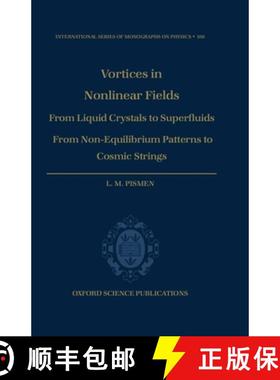 【3-4周达】Vortices in Nonlinear Fields: From Liquid Crystals to Superfluids, from Non-Equilibrium Pa... [9780198501671]
