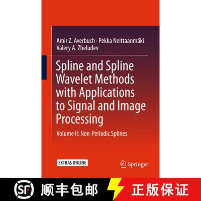【3-4周达】Spline and Spline Wavelet Methods with Applications to Signal and Image Processing: Volume... [9783319223025]