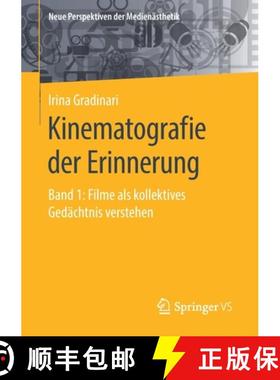 【3-4周达】Kinematografie der Erinnerung : Band 1: Filme als kollektives Gedächtnis verstehen [9783658300647]