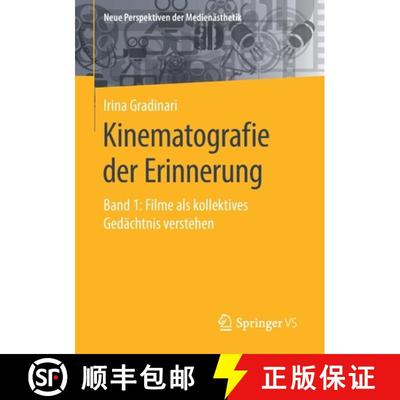 【3-4周达】Kinematografie der Erinnerung : Band 1: Filme als kollektives Gedächtnis verstehen [9783658300647]