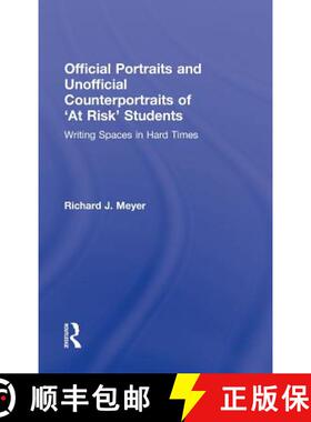 【3-4周达】Official Portraits and Unofficial Counterportraits of At Risk Students : Writing Spaces in... [9780415871235]
