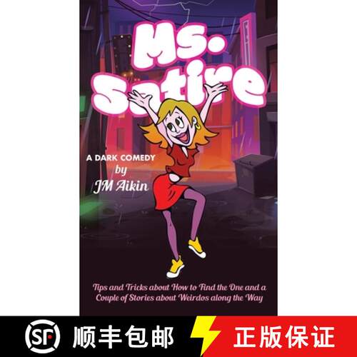 【3-4周达】精装 Ms. Satire: Tips and Tricks about How to Find the One and a  Couple of Stories about ... [9798889455103]