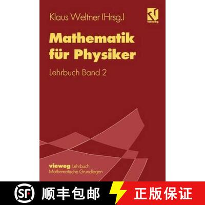 【3-4周达】Mathematik für Physiker: Basiswissen für das Grundstudium der Experimentalphysik Lehrbuc... [9783528930523]