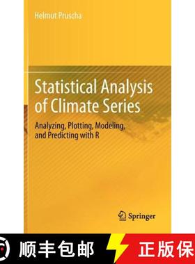【3-4周达】Statistical Analysis of Climate Series: Analyzing, Plotting, Modeling, and Predicting with R [9783642320835]