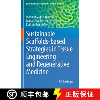 【3-4周达】Sustainable Scaffolds-based Strategies in Tissue Engineering and Regenerative Medicine [9783031962769]