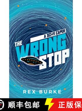 【3-4周达】The Wrong Stop: A Sci-Fi Caper [9781916694057]