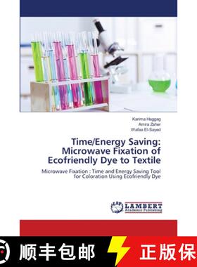 预订 Time/Energy Saving:   Microwave Fixation of Ecofriendly Dye to Textile [9783659477577]