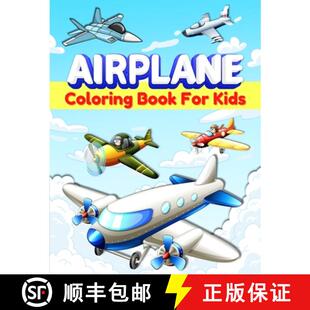 【3-4周达】Airplanes Coloring Book For Kids: Fun Airplane Coloring Pages for Kids, Boys and Girls Age... [9786069607022]