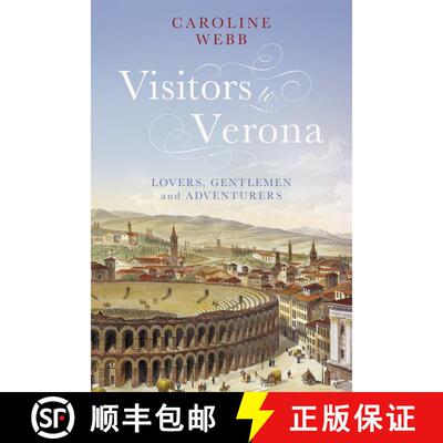 【3-4周达】Visitors to Verona: Lovers, Gentlemen and Adventurers [9781350174252]