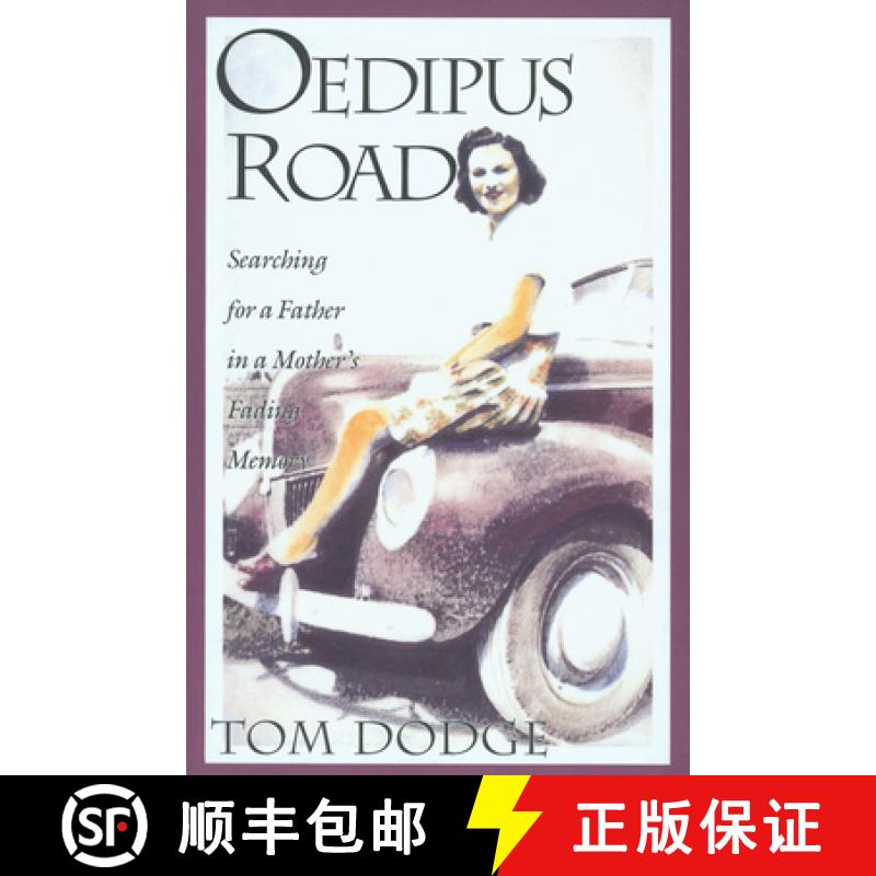 【3-4周达】Oedipus Road: Searching for a Father in a Mother's Fading Memory [9780875651538]