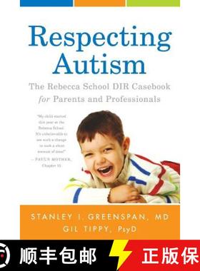 【3-4周达】Respecting Autism: The Rebecca School DIR Casebook for Parents and Professionals [9781613825976]