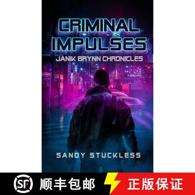 【3-4周达】Criminal Impulses: Janik Brynn Chronicles [9781952796296]