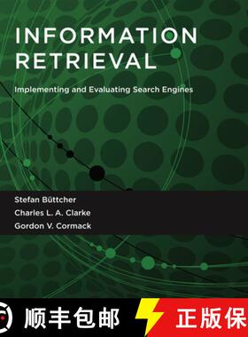 【3-4周达】Information Retrieval: Implementing and Evaluating Search Engines [9780262528870]