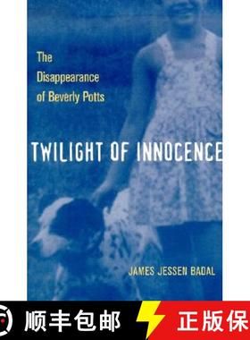 【3-4周达】Twilight of Innocence: The Disappearance of Beverly Potts [9780873388368]