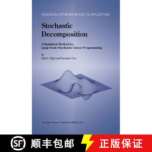 【3-4周达】精装 Stochastic Decomposition : A Statistical Method for Large Scale Stochastic Linear Pro... [9780792338406]