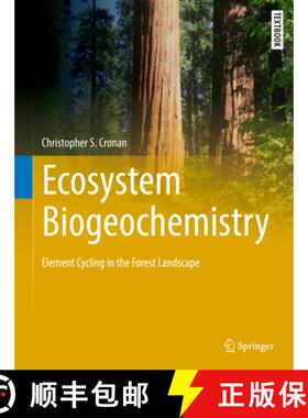【3-4周达】Ecosystem Biogeochemistry: Element Cycling in the Forest Landscape [9783319664439]