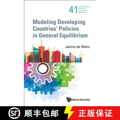【3-4周达】精装 MODELING DEVELOPING COUNTRIES' POLICIES IN GENERAL EQUILIBRIUM [9789814494809]