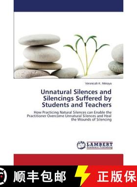 预订 Unnatural Silences and Silencings Suffered by Students and Teachers [9783844334494]