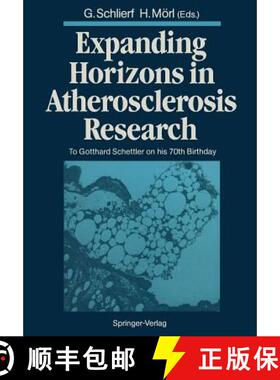 【3-4周达】Expanding Horizons in Atherosclerosis Research : To Gotthard Schettler on his 70th Birthday [9783642717550]