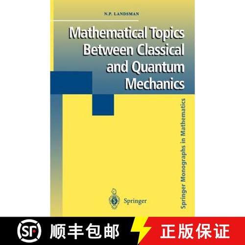 【3-4周达】Mathematical Topics Between Classical and Quantum Mechanics [9781461272427]