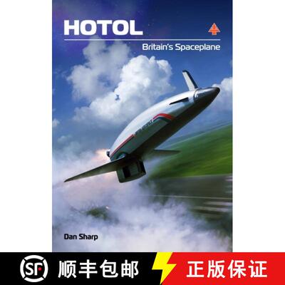 【3-4周达】精装 Hotol: Britain's Spaceplane [9781911704294]
