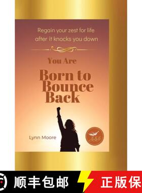 预订 Born to Bounce Back: Regain Your Zest for Life After It Knocks You Down [9781779623355]