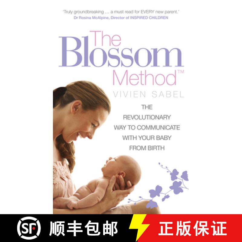 【4周达】The Blossom Method: The Revolutionary Way to Communicate with Your Baby from Birth [9780091947538]